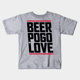 beer, pogo & love Kids T-Shirt